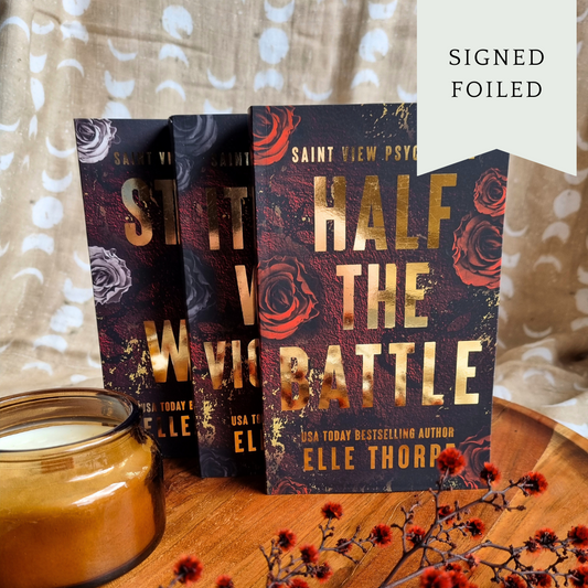 Half the Battle by Elle Thorpe (Saint View Psychos #2)