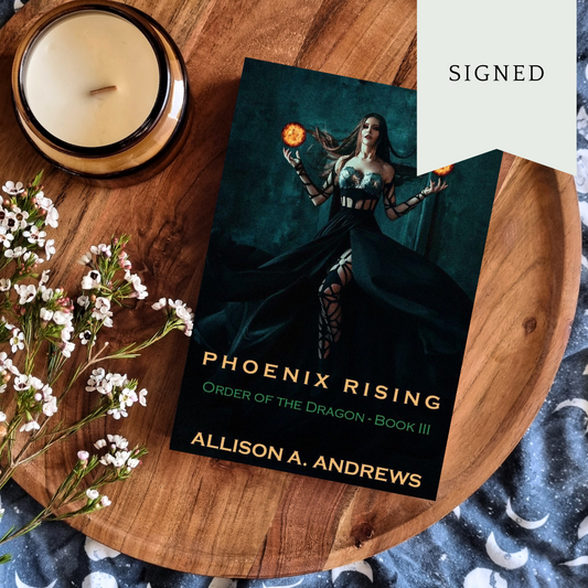 Phoenix Rising by Allison A. Andrews (Order of the Dragon #3)