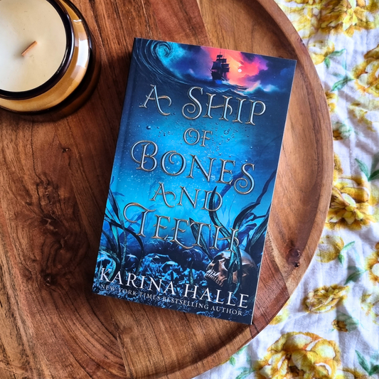 A Ship of Bones and Teeth by Karina Halle