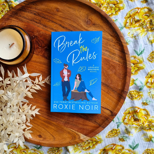 Break the Rules by Roxie Noir (Loveless Brothers #3)