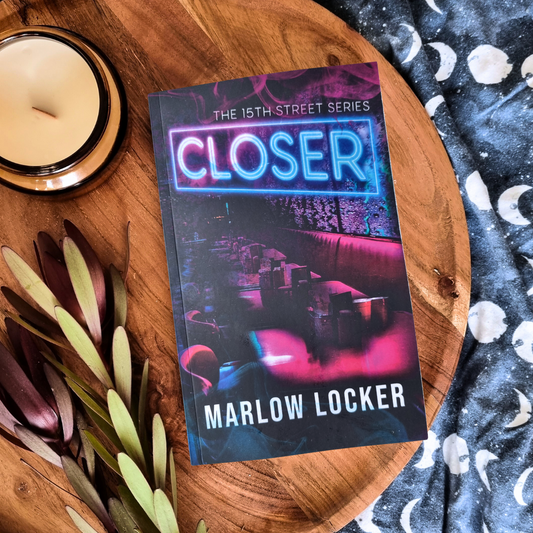 Closer by Marlow Locker (The 15th Street Series #1)