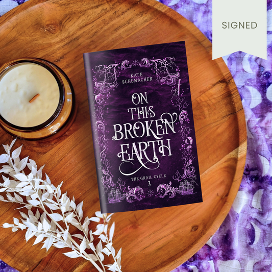 On this Broken Earth (The Grail Cycle #3)