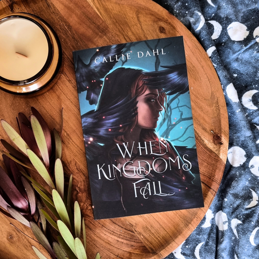 When Kingdoms Fall by Callie Dahl